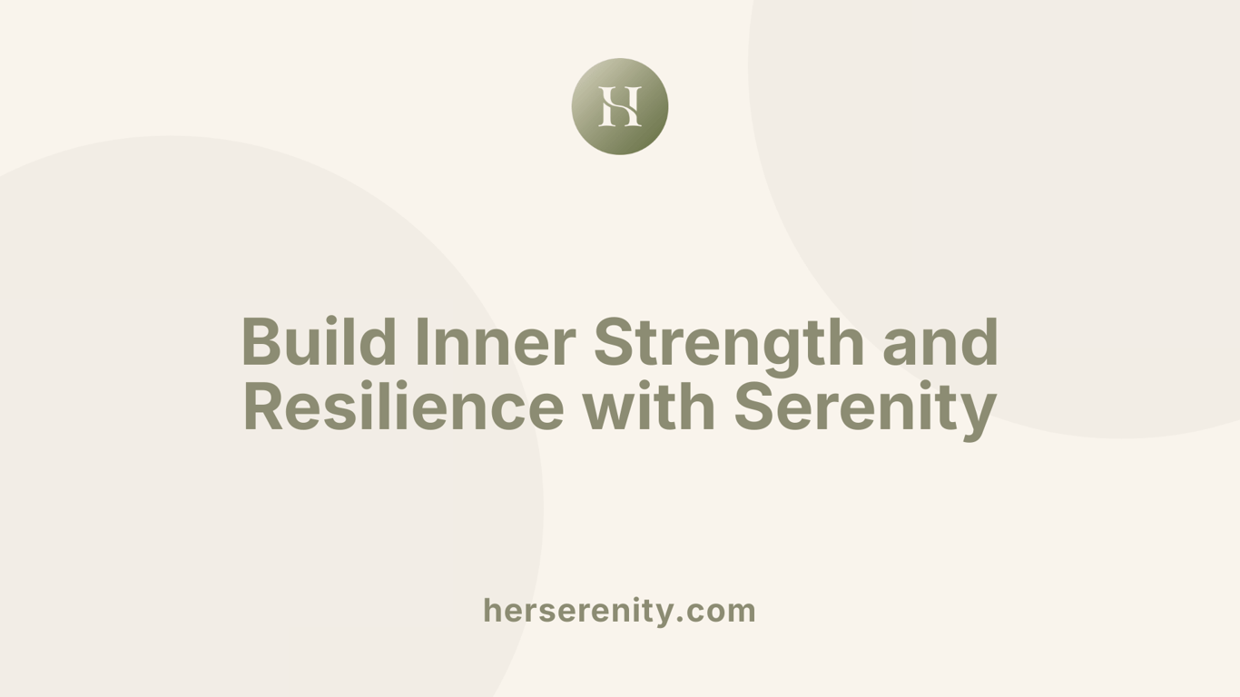 Build Inner Strength and Resilience with Serenity