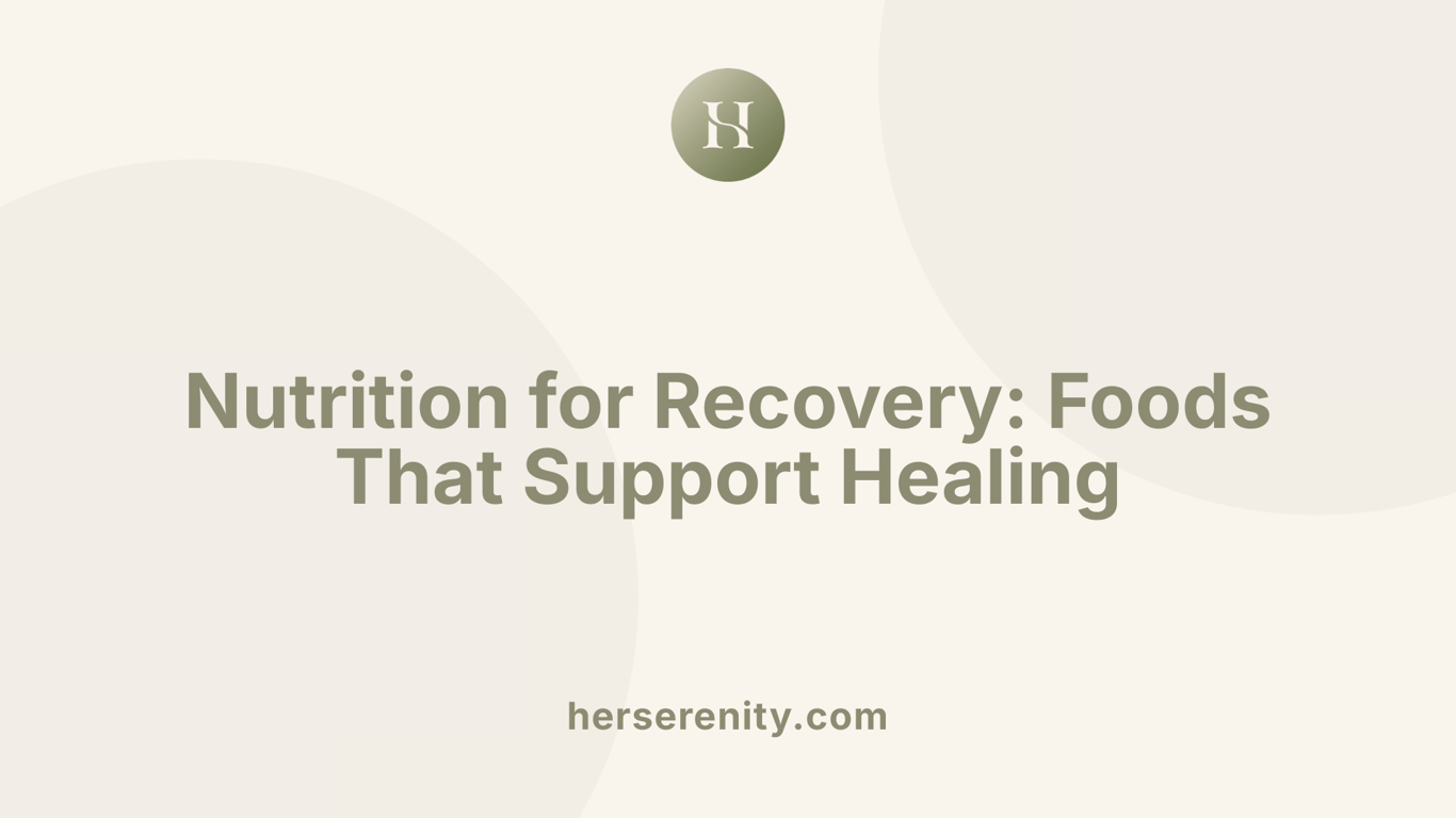 Nutrition for Recovery: Foods That Support Healing