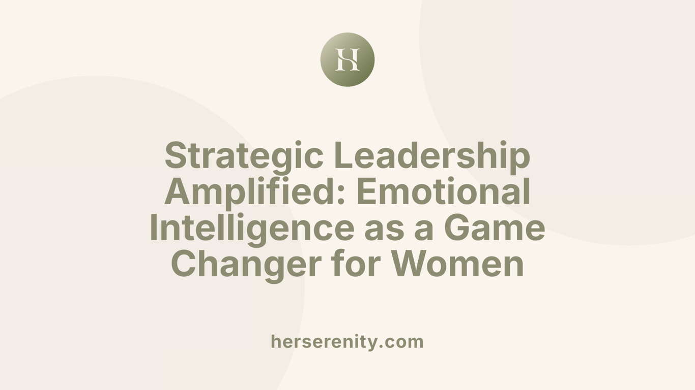 Strategic Leadership Amplified: Emotional Intelligence as a Game Changer for Women