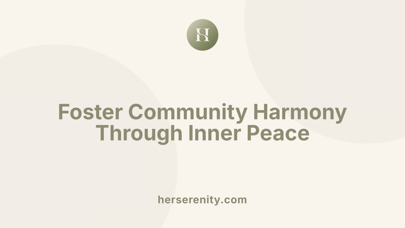 Foster Community Harmony Through Inner Peace