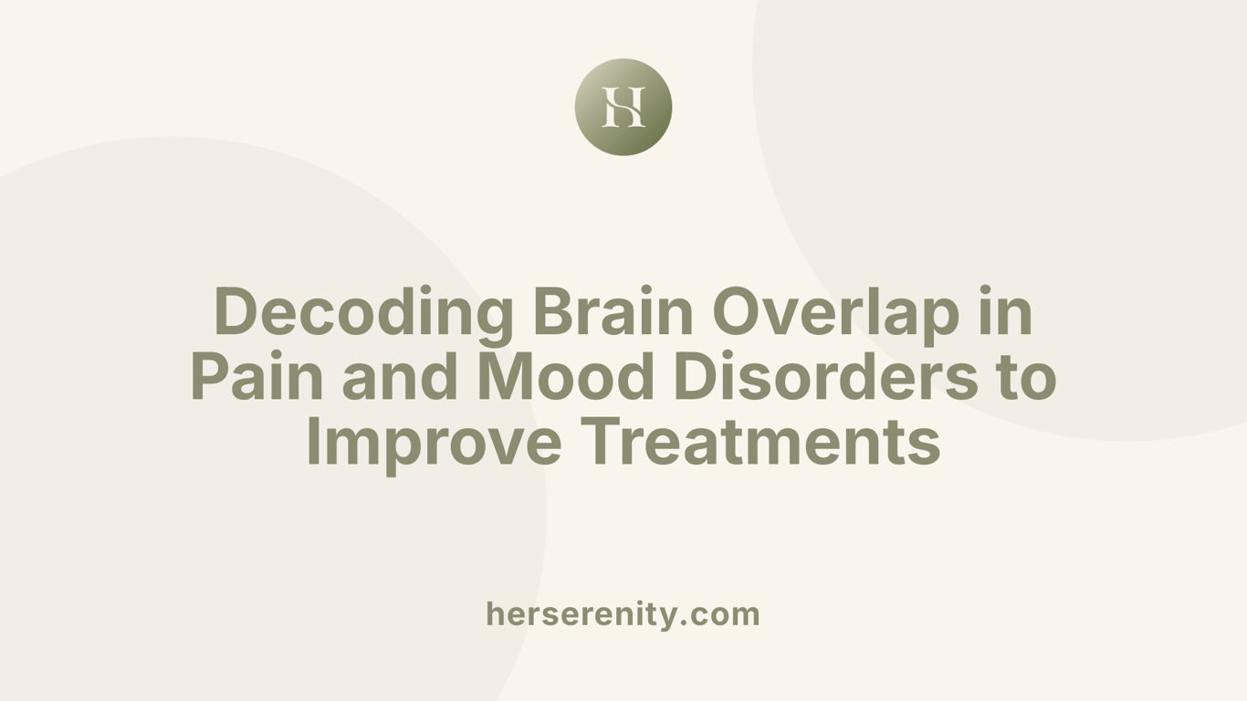 Decoding Brain Overlap in Pain and Mood Disorders to Improve Treatments