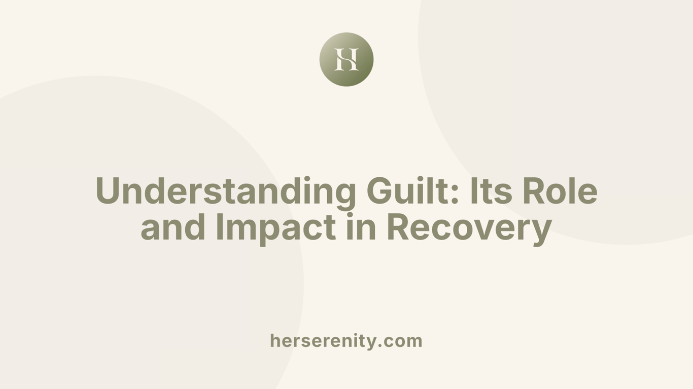 Understanding Guilt: Its Role and Impact in Recovery