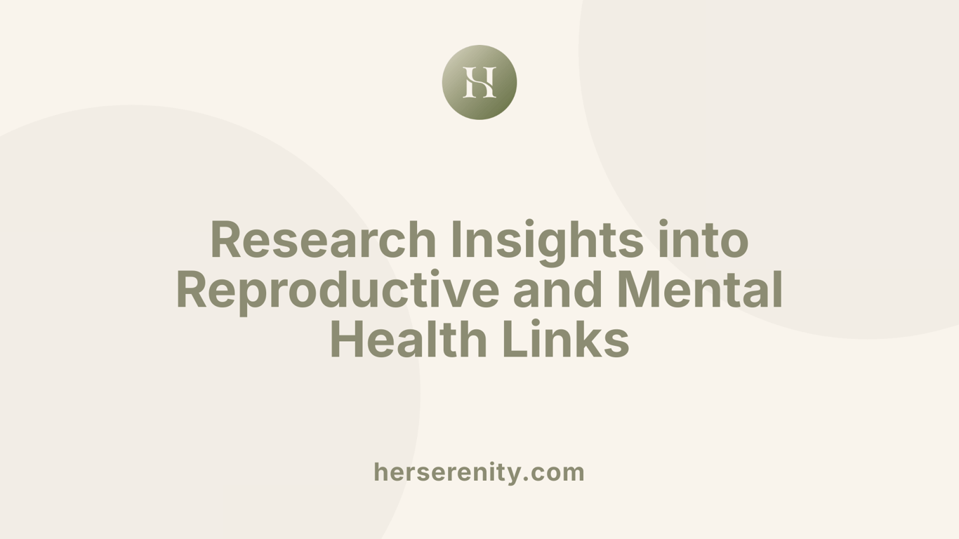 Research Insights into Reproductive and Mental Health Links