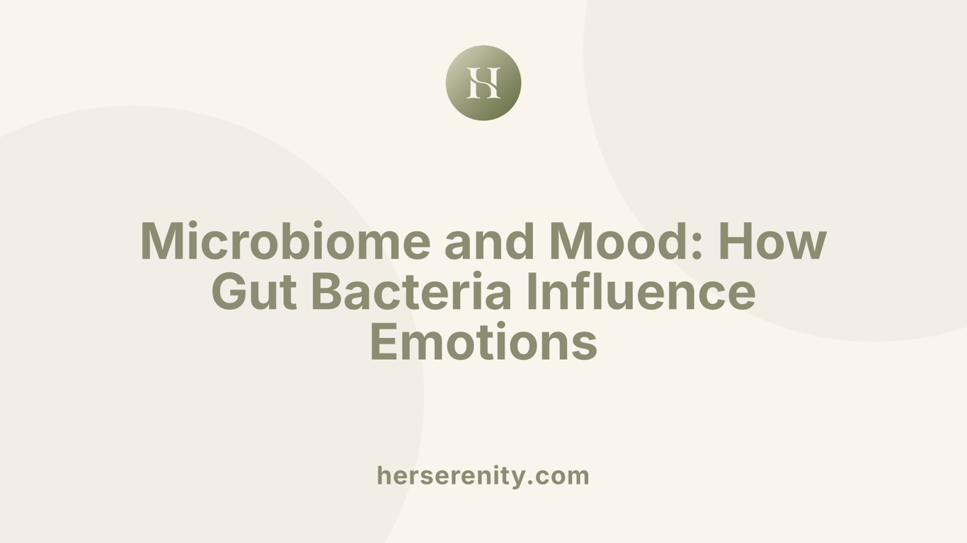 Microbiome and Mood: How Gut Bacteria Influence Emotions