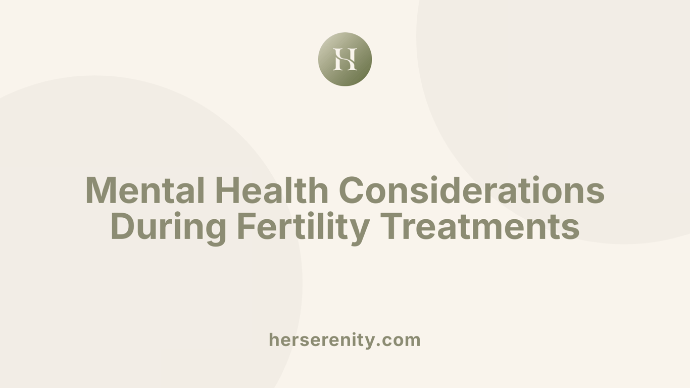 Mental Health Considerations During Fertility Treatments