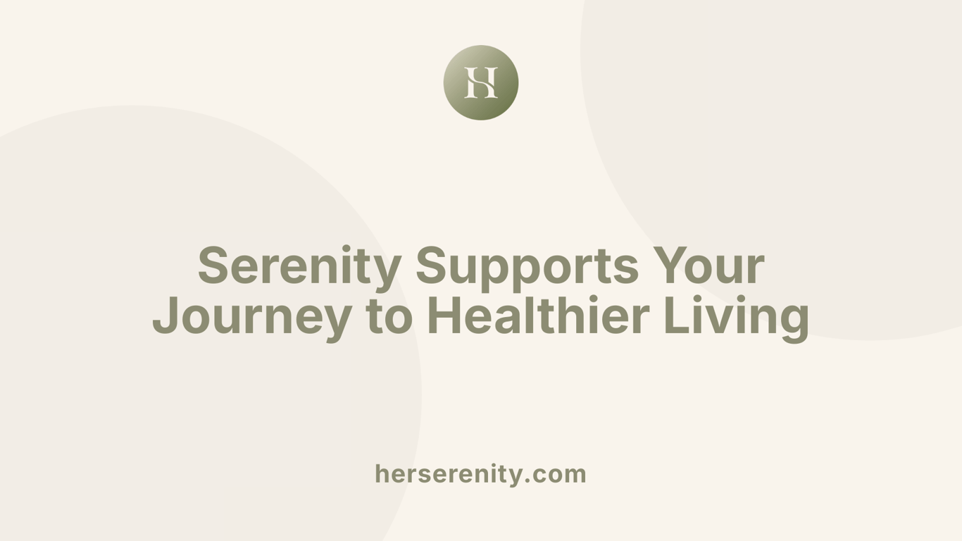 Serenity Supports Your Journey to Healthier Living