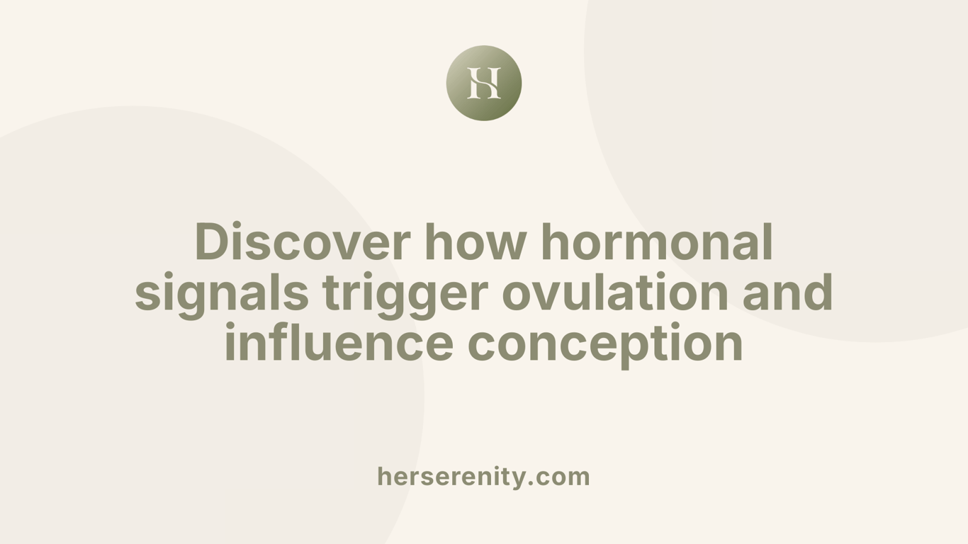 Discover how hormonal signals trigger ovulation and influence conception
