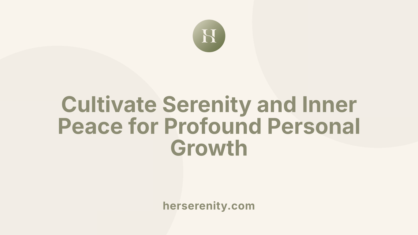 Cultivate Serenity and Inner Peace for Profound Personal Growth