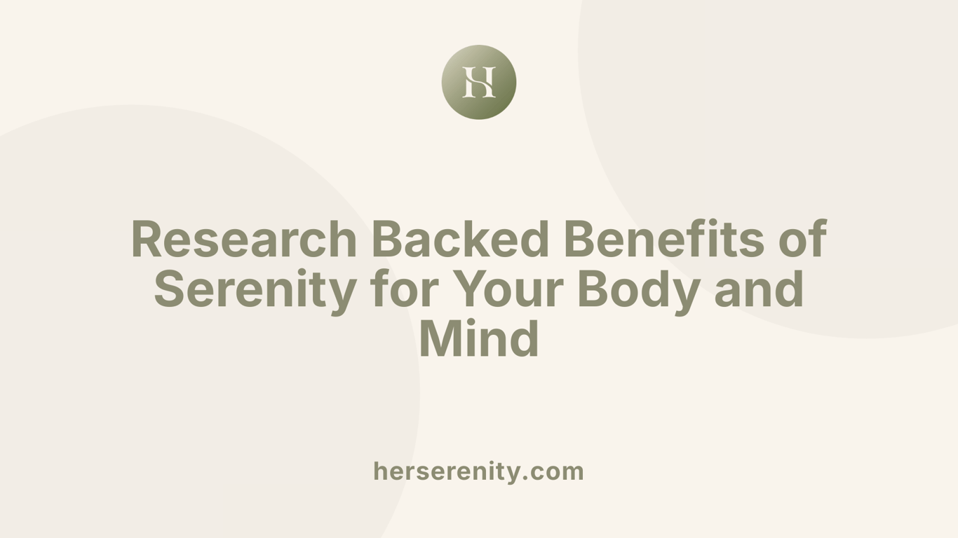 Research Backed Benefits of Serenity for Your Body and Mind