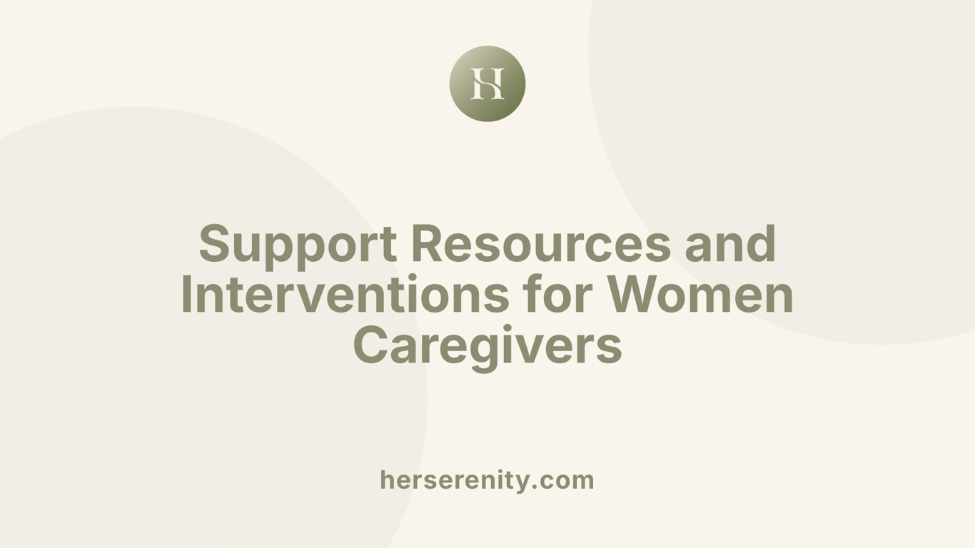 Support Resources and Interventions for Women Caregivers