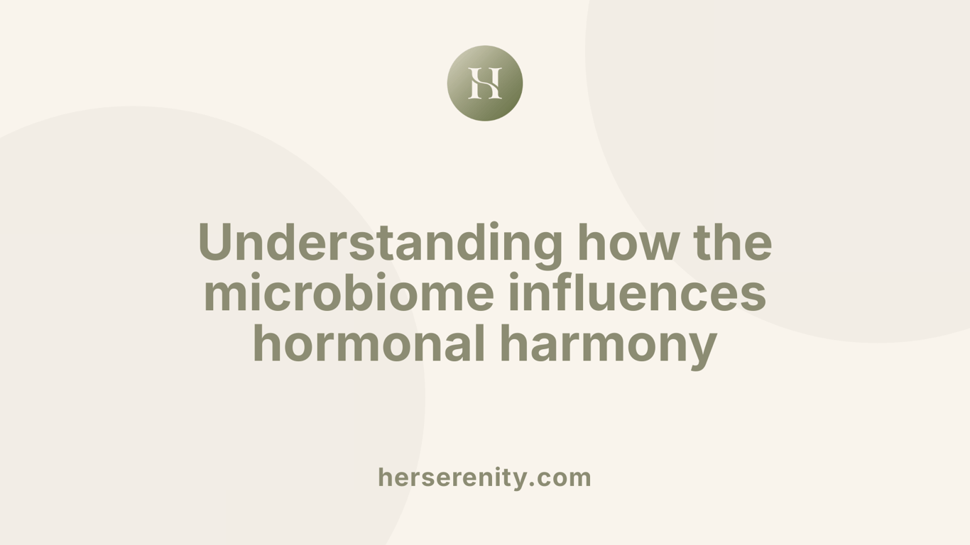 Understanding how the microbiome influences hormonal harmony
