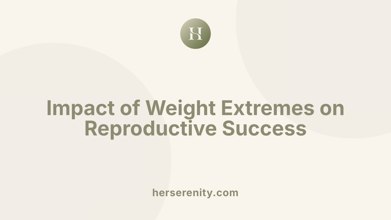 Impact of Weight Extremes on Reproductive Success