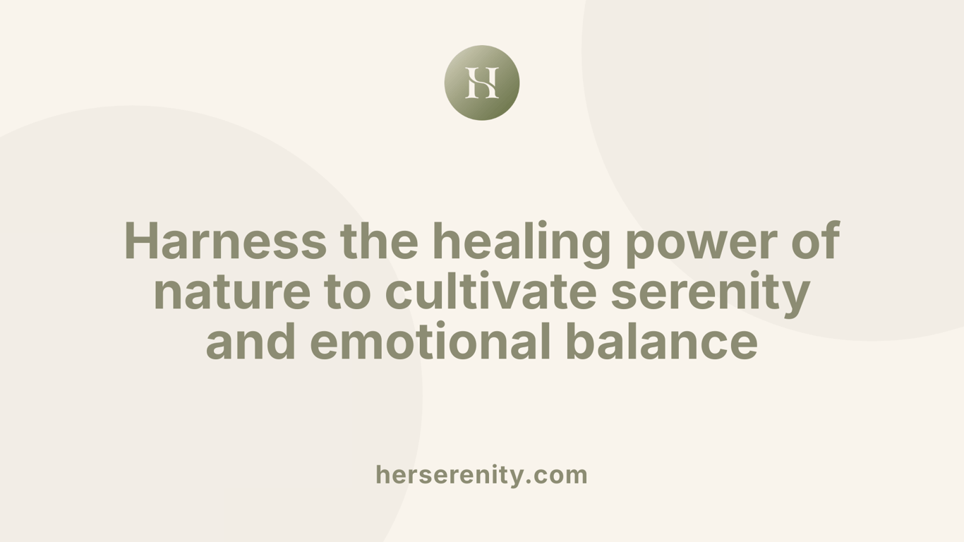 Harness the healing power of nature to cultivate serenity and emotional balance