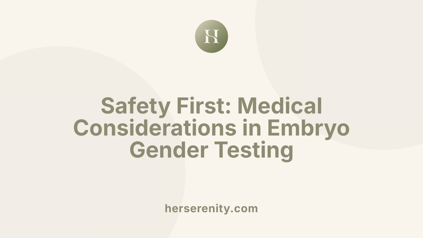 Safety First: Medical Considerations in Embryo Gender Testing