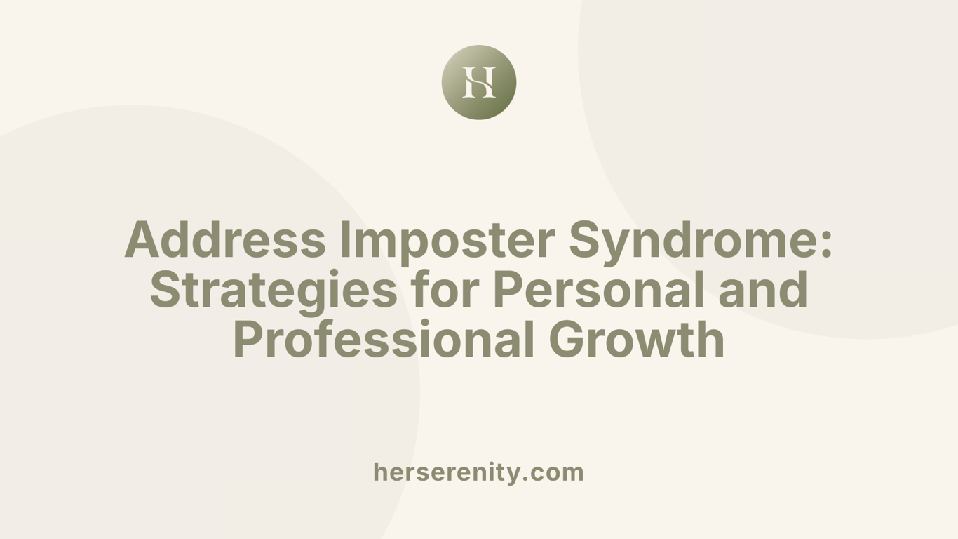 Address Imposter Syndrome: Strategies for Personal and Professional Growth