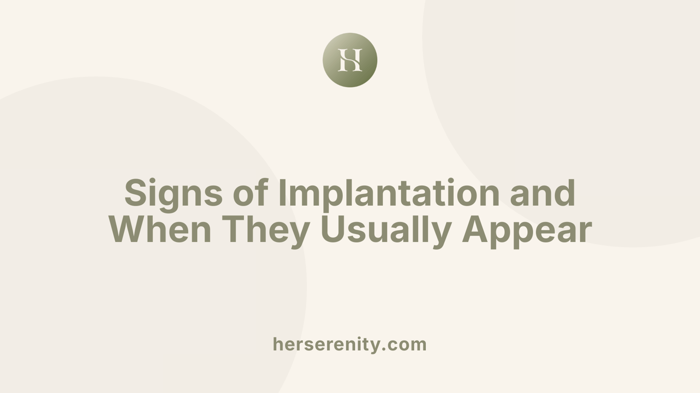 Signs of Implantation and When They Usually Appear