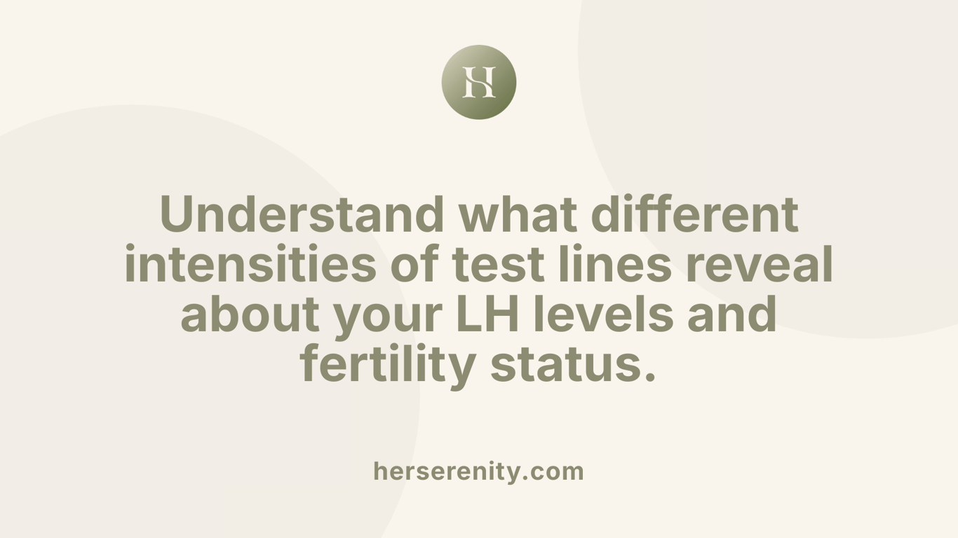 Understand what different intensities of test lines reveal about your LH levels and fertility status.