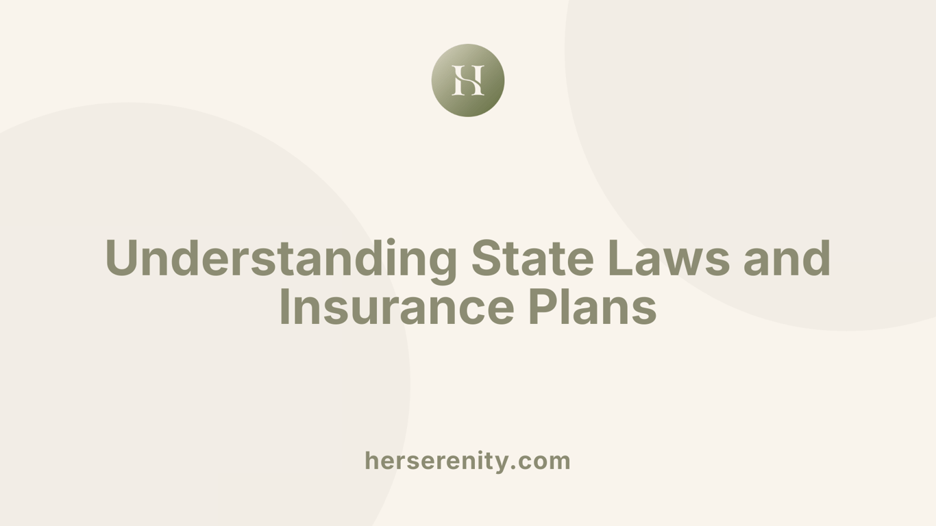 Understanding State Laws and Insurance Plans