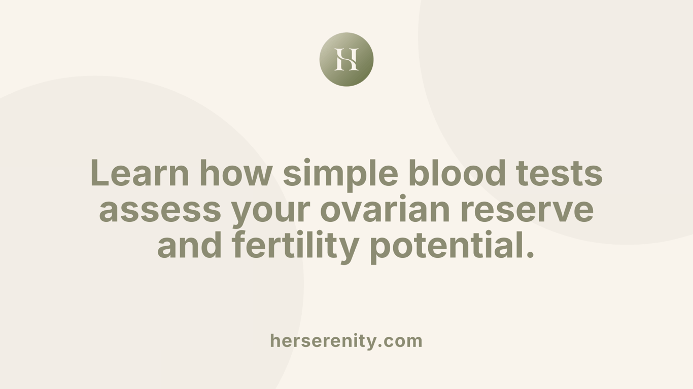Learn how simple blood tests assess your ovarian reserve and fertility potential.