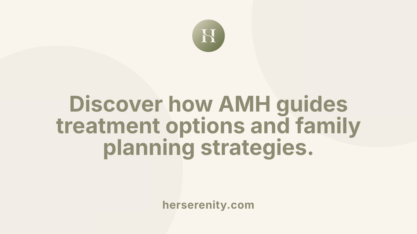 Discover how AMH guides treatment options and family planning strategies.