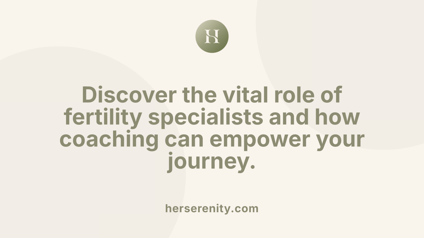 Discover the vital role of fertility specialists and how coaching can empower your journey.