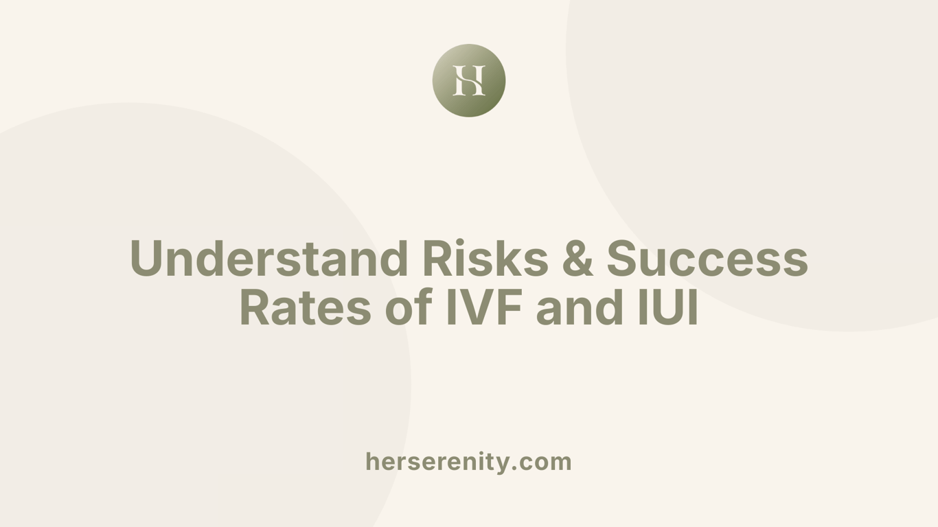 Understand Risks &amp; Success Rates of IVF and IUI