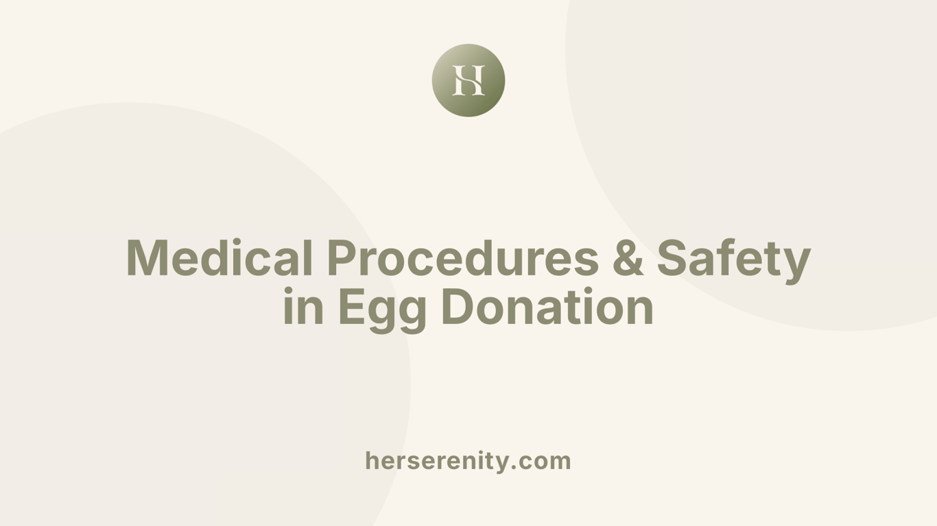 Medical Procedures &amp; Safety in Egg Donation