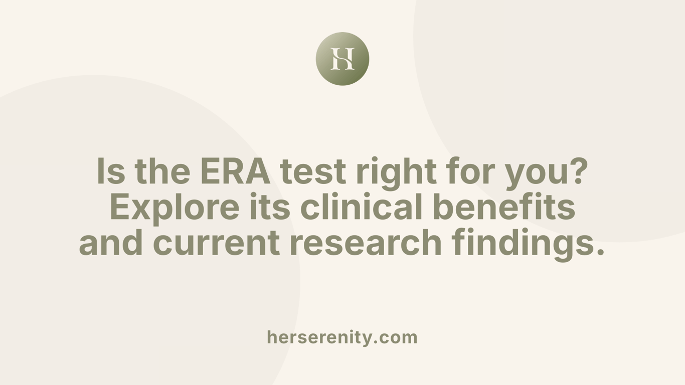 Is the ERA test right for you? Explore its clinical benefits and current research findings.