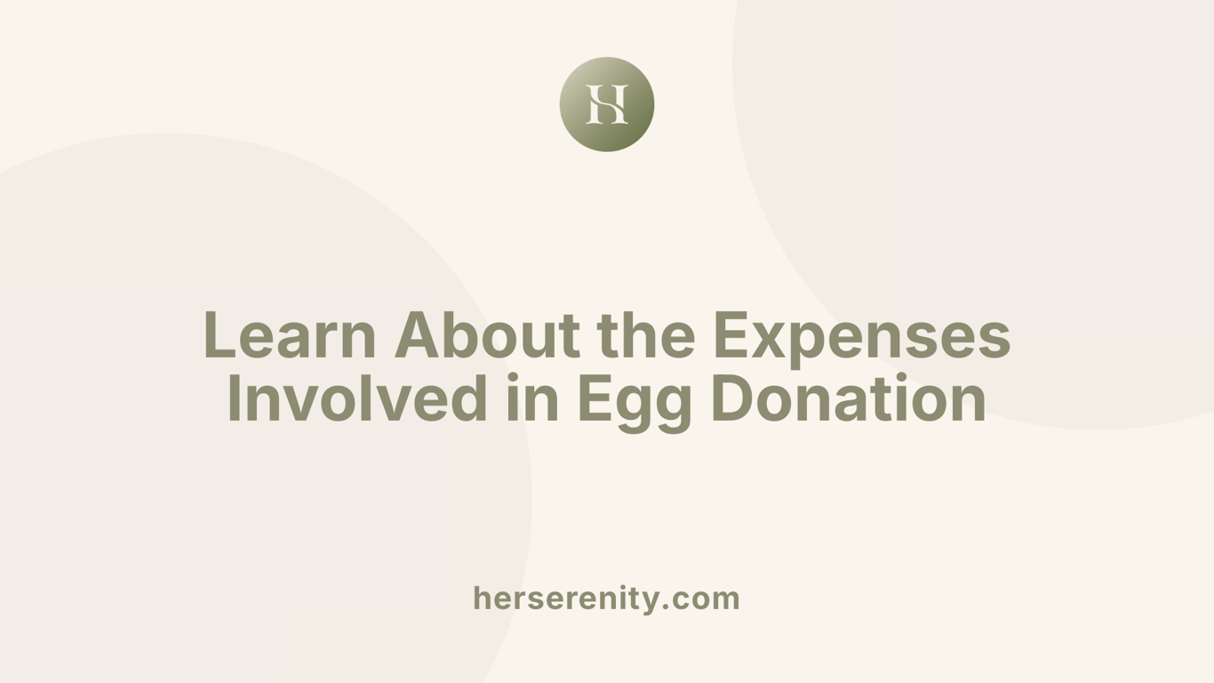 Learn About the Expenses Involved in Egg Donation