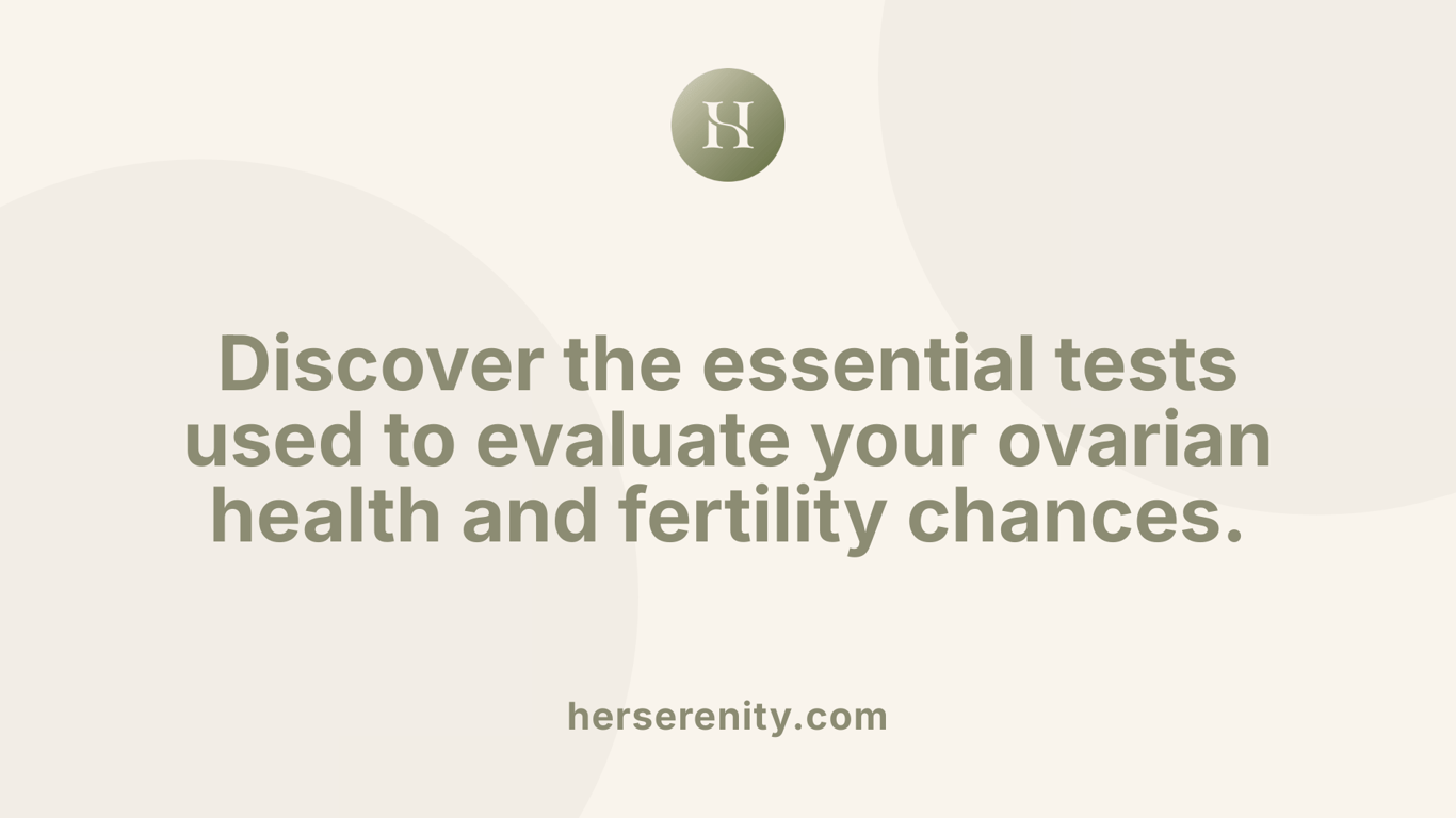 Discover the essential tests used to evaluate your ovarian health and fertility chances.