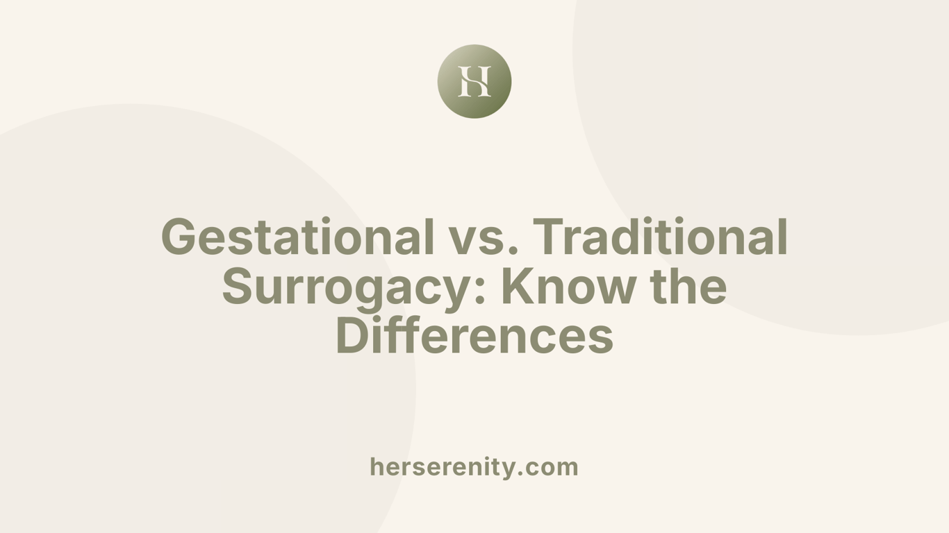 Gestational vs. Traditional Surrogacy: Know the Differences