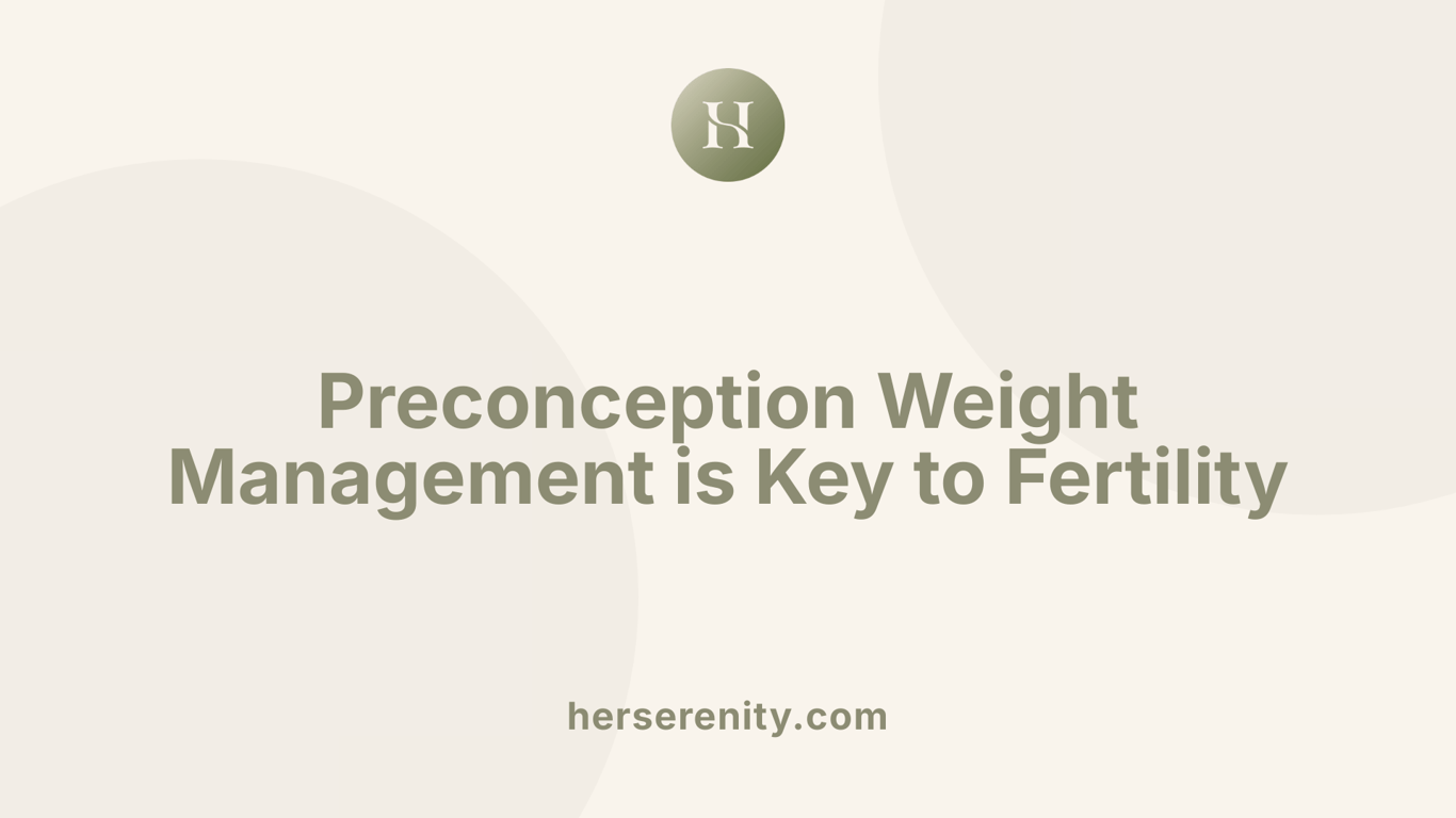 Preconception Weight Management is Key to Fertility