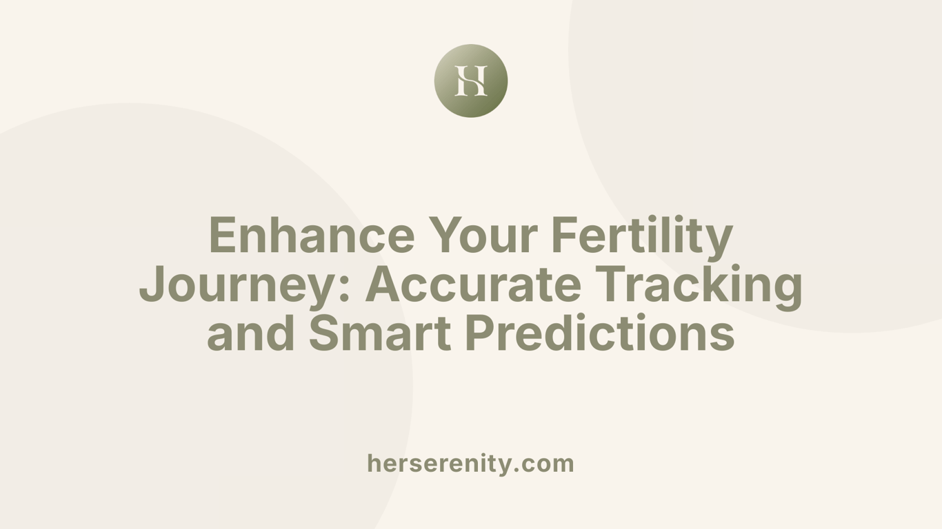 Enhance Your Fertility Journey: Accurate Tracking and Smart Predictions