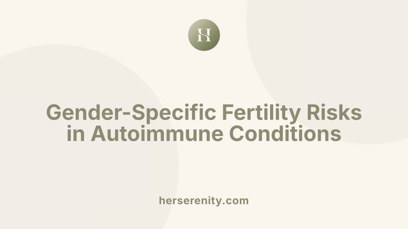 Gender-Specific Fertility Risks in Autoimmune Conditions