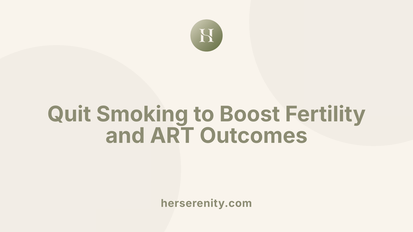 Quit Smoking to Boost Fertility and ART Outcomes