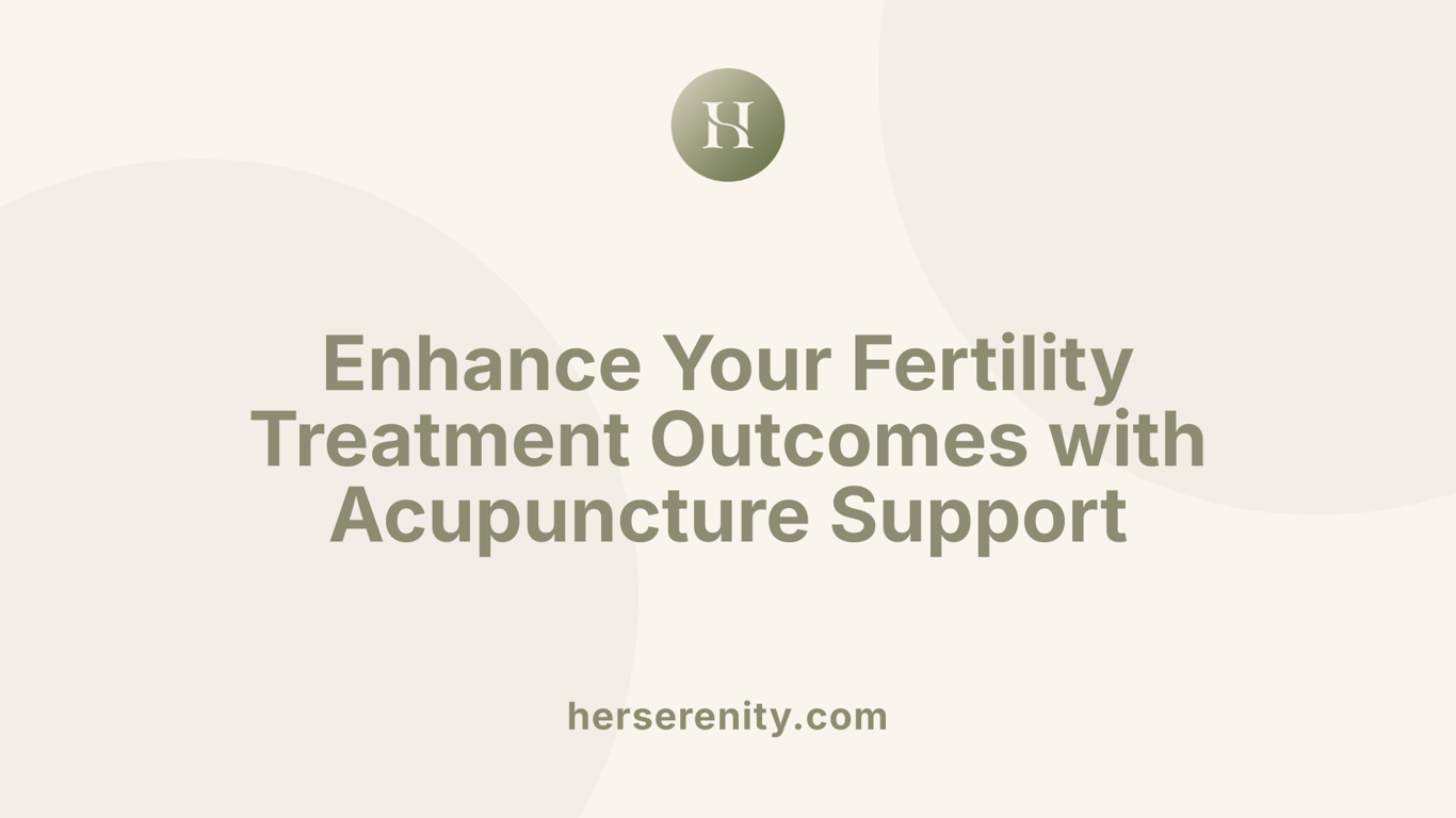 Enhance Your Fertility Treatment Outcomes with Acupuncture Support