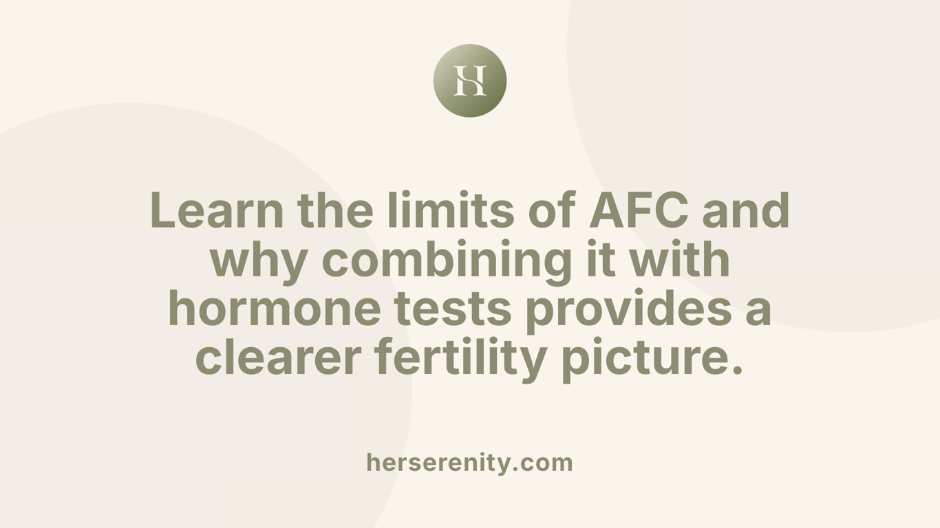 Learn the limits of AFC and why combining it with hormone tests provides a clearer fertility picture.