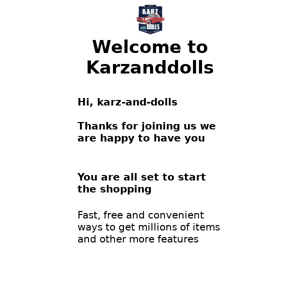 Thanks for joining karzanddolls.com  