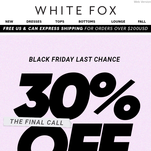 White Fox Boutique, IT’S ALMOST OVER 😱