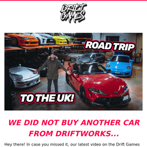 We DID NOT buy another car from DRIFTWORKS...