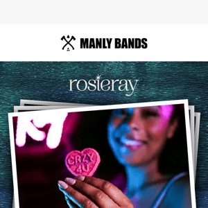 Manly Bands + Rosie Ray