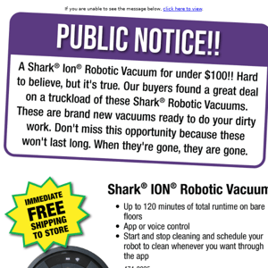 $99.99 Shark® Robotic Vacuum!