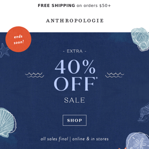Extra 40% Off Sale ENDS SOON!