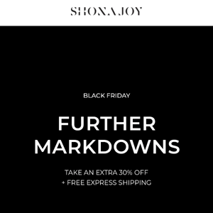 Further markdowns + Extra 30% off at checkout