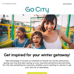 Explore your winter getaway and save on top attractions!