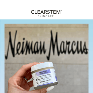 Now Available at Neiman Marcus online!