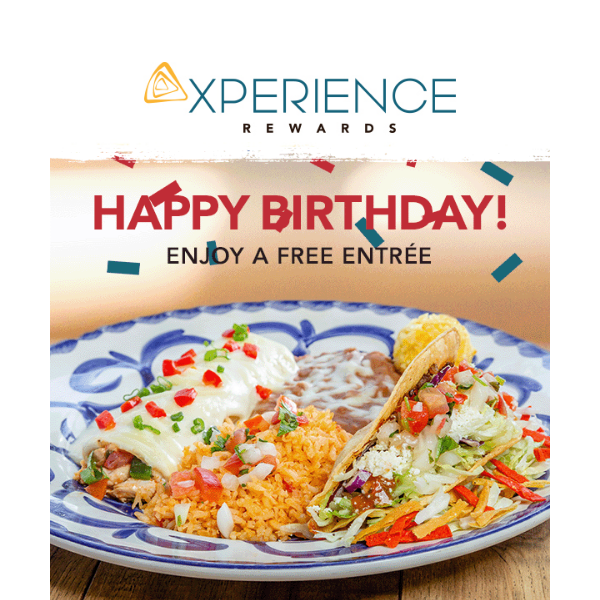 It's your day! Get a FREE entrée on us!