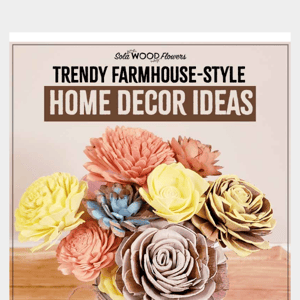 Trendy Farmhouse-Style Home Decor Ideas