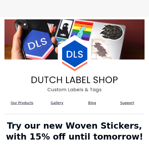 Reminder, our sale on Custom Woven Stickers ends tomorrow