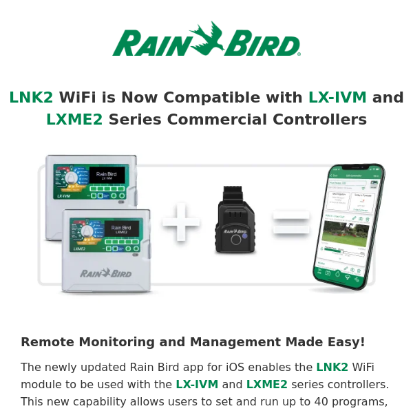 📣 Use the Rain Bird App with LXME2 and LX-IVM Series Controllers!